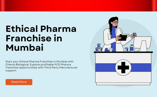Ethical Pharma Franchise in Mumbai – Best Pharma Medicine by Chemo Biological